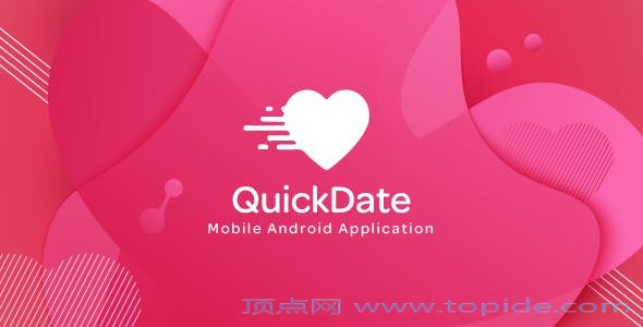 QuickDate Android v1.2 - Mobile Social Dating Platform Application