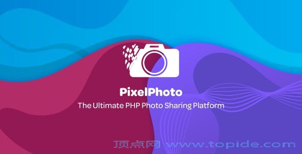 PixelPhoto v1.1.2 - PHP图片照片分享设计平台
